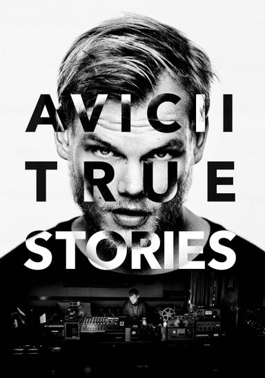 Avicii: True Stories poster