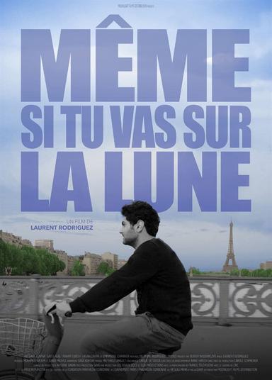 Même si tu vas sur la lune poster