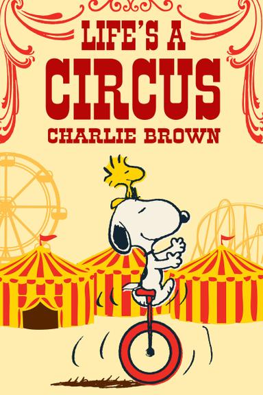 Life Is a Circus, Charlie Brown poster