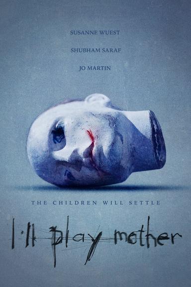 I'll Play Mother poster