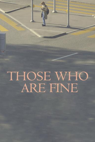 Those Who Are Fine poster