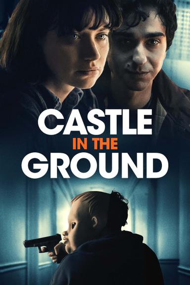 Castle in the Ground poster