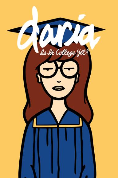 Daria in 'Is It College Yet?' poster