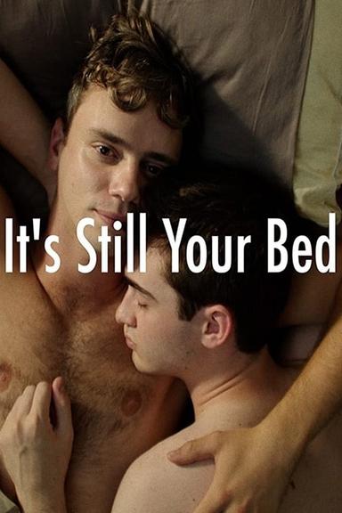 It's Still Your Bed poster