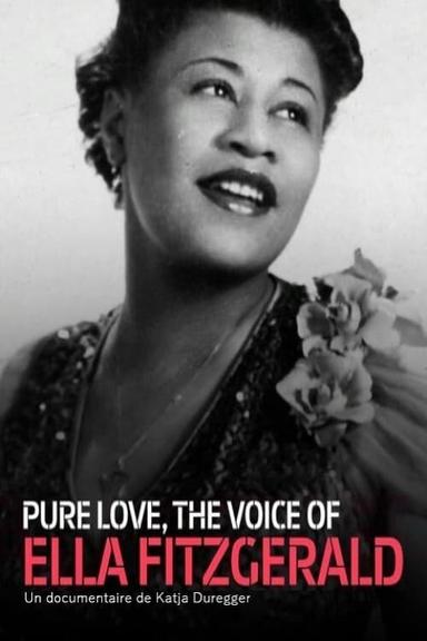 Pure Love: The Voice of Ella Fitzgerald poster