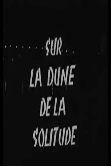 On the Dune of Solitude poster