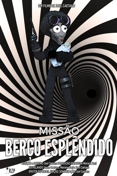 Missão Berço Esplêndido poster