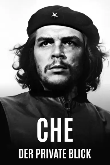 Che - Der private Blick poster
