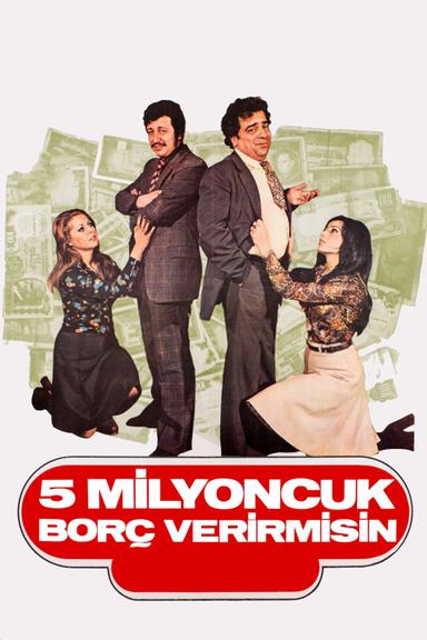 Beş Milyoncuk Borç Verir misin poster