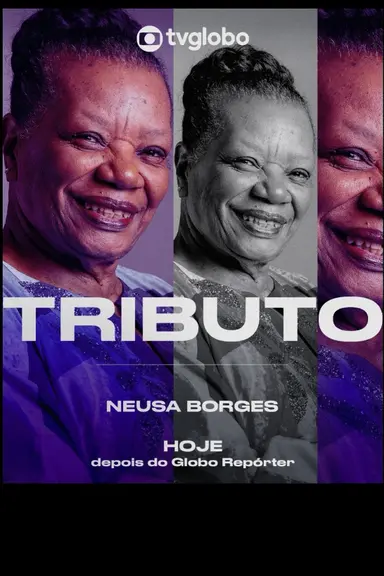 Tributo: Neusa Borges poster