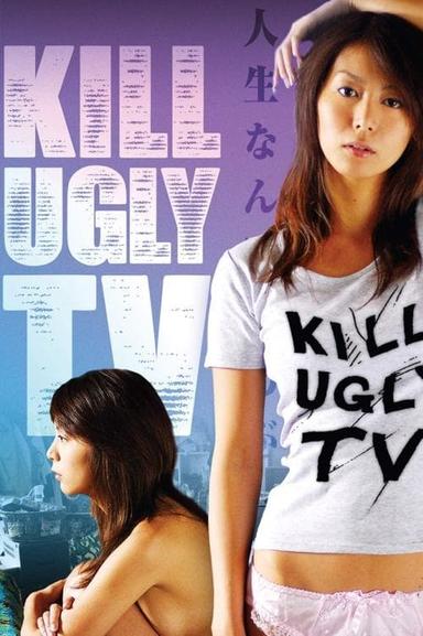 Kill Ugly TV poster