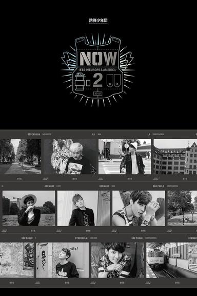 BTS NOW2: BTS in Europe & America poster