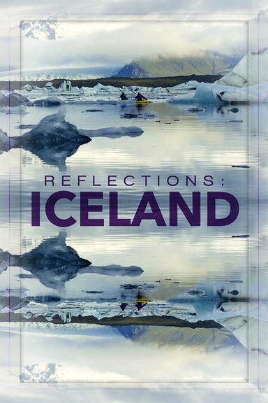 Reflections: Iceland poster