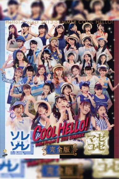 Hello! Project 2013 Summer COOL HELLO! ~Sorezoore!~ poster