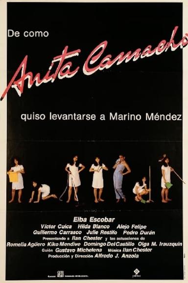 De cómo Anita Camacho quiso levantarse a Marino Méndez poster