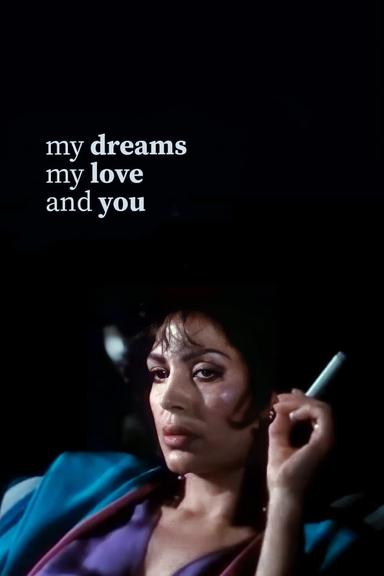 My Dreams, My Love, and You poster