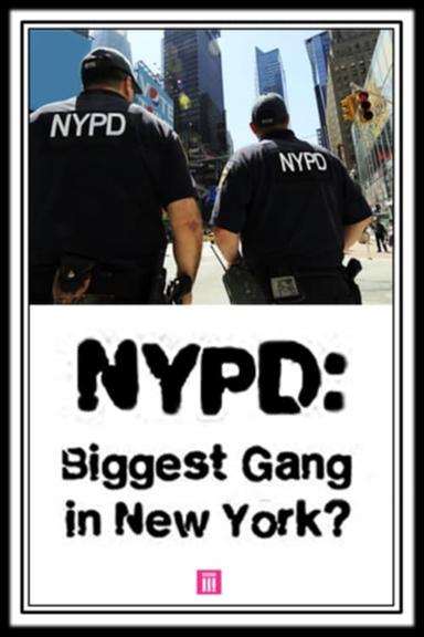 NYPD: Biggest Gang In New York? poster