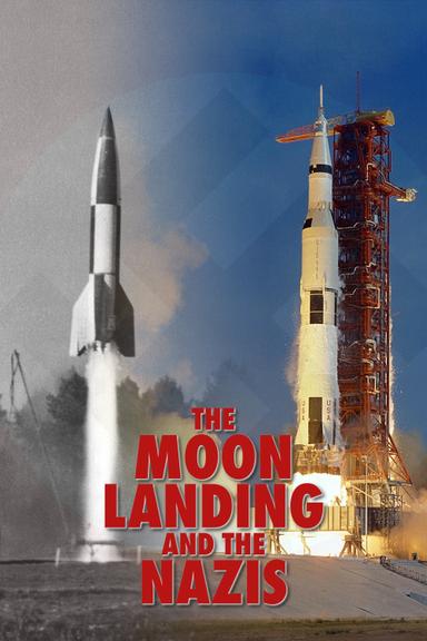 The Moon Landing and the Nazis poster