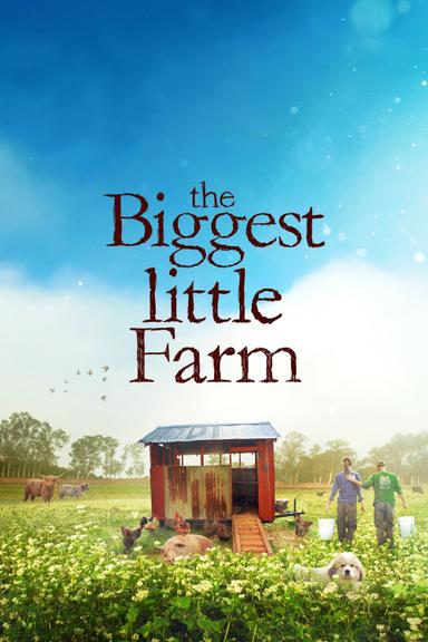 The Biggest Little Farm poster