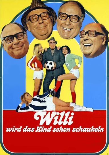 Willi wird das Kind schon schaukeln poster