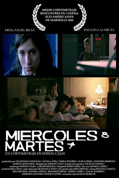 Miércoles 8 / Martes 7 poster