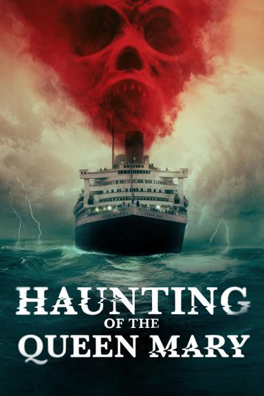 Haunting of the Queen Mary poster