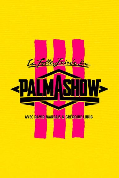 La Folle Soirée du Palmashow 3 poster