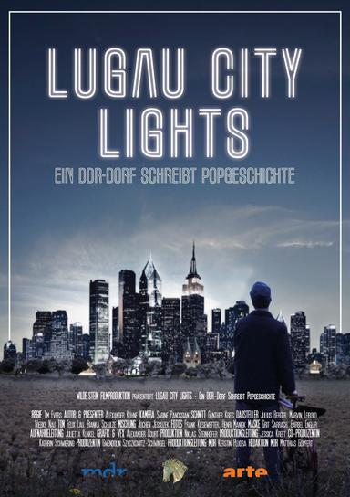 Lugau City Lights - Ein DDR-Dorf schreibt Popgeschichte poster