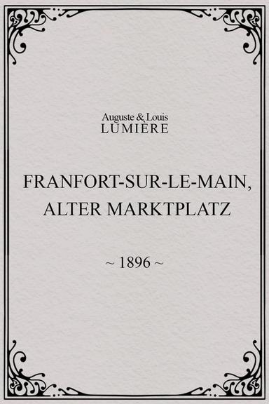 Francfort-sur-le-Main, Alter Marktplatz poster