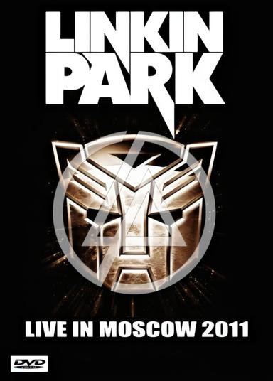 Linkin Park: Live In Moscow poster