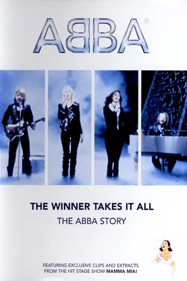 ABBA: The Winner Takes It All - The ABBA Story poster