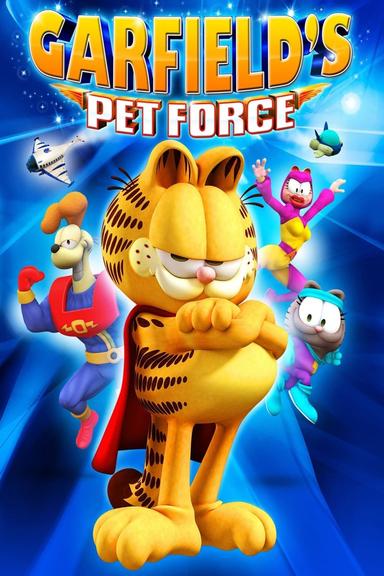 Garfield's Pet Force poster