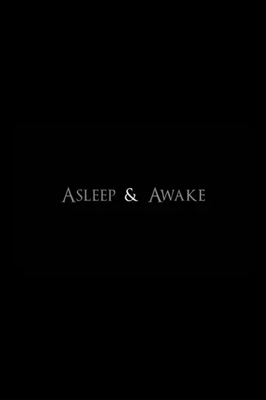 Asleep & Awake poster