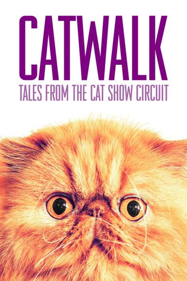 Catwalk: Tales from the Catshow Circuit poster