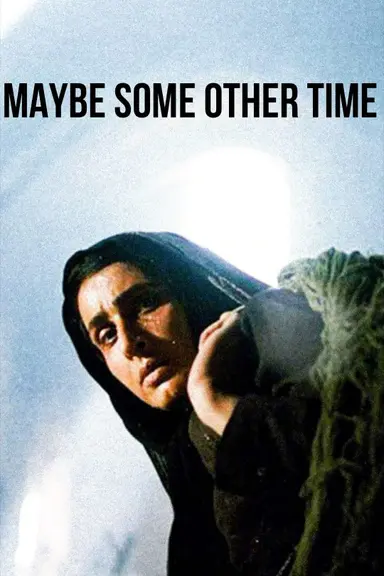 Maybe Some Other Time poster