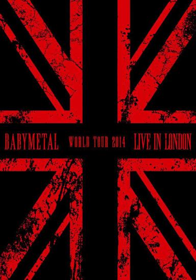 BABYMETAL WORLD TOUR 2014 - Live in London - The Forum poster