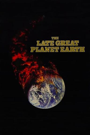 The Late Great Planet Earth poster