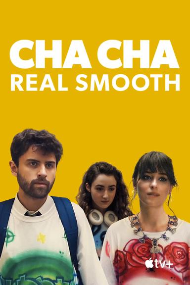 Cha Cha Real Smooth poster