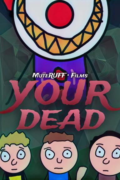 Your Dead poster