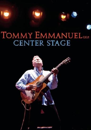 Tommy Emmanuel - Center Stage poster