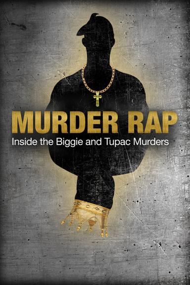 Murder Rap: Inside the Biggie and Tupac Murders poster