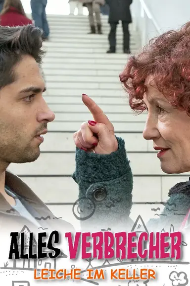 Alles Verbrecher - Leiche im Keller poster