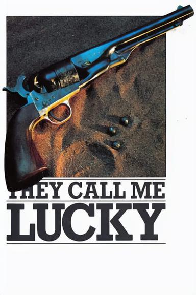 They Call Me Lucky poster