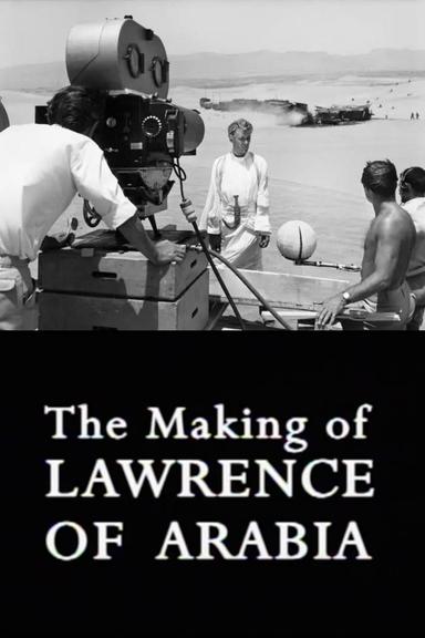 The Making of Lawrence of Arabia poster