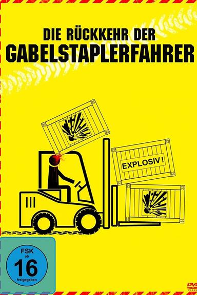 Die Rückkehr der Gabelstaplerfahrer poster