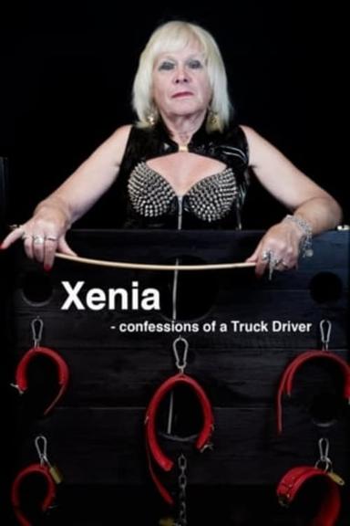 Xenia - Confessions of a Truck Driver poster