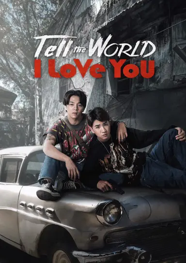 Tell the World I Love You poster