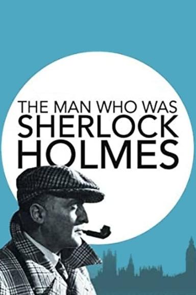 The Man Who Was Sherlock Holmes poster