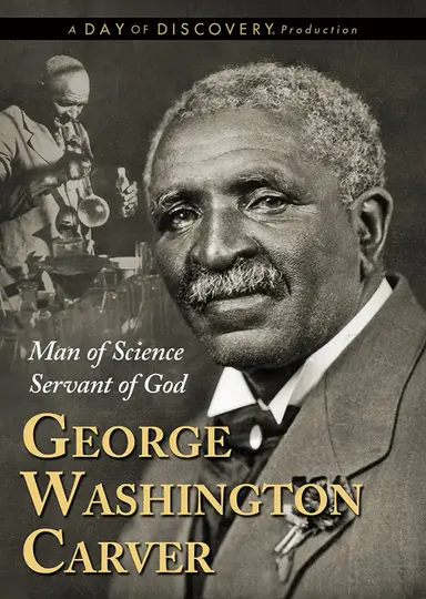 George Washington Carver: Man of Science, Servant of God poster