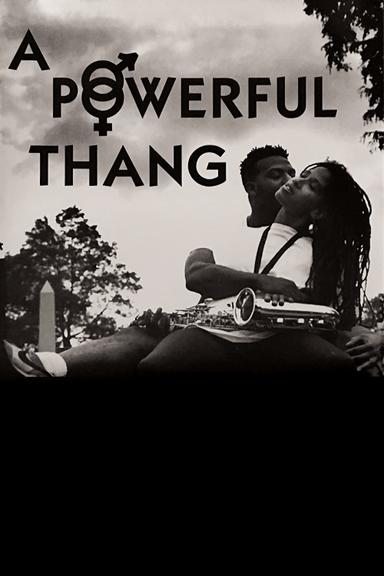 A Powerful Thang poster